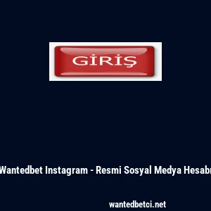 Wantedbet Instagram - Resmi Sosyal Medya Hesabı